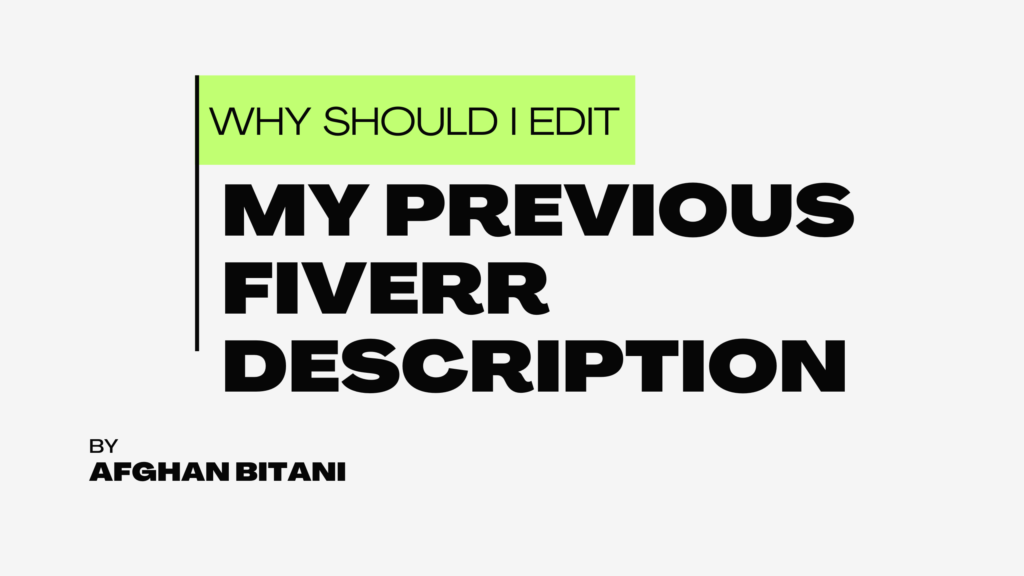 Why Should I Edit My Previous Fiverr Description